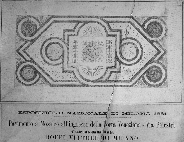 Esposizione Nazionale di Milano 1881 - Pavimento a mosaico all'ingresso della Porta Veneziana - Via Palestro - Costruito dalla Ditta Boffi Vittore di Milano















