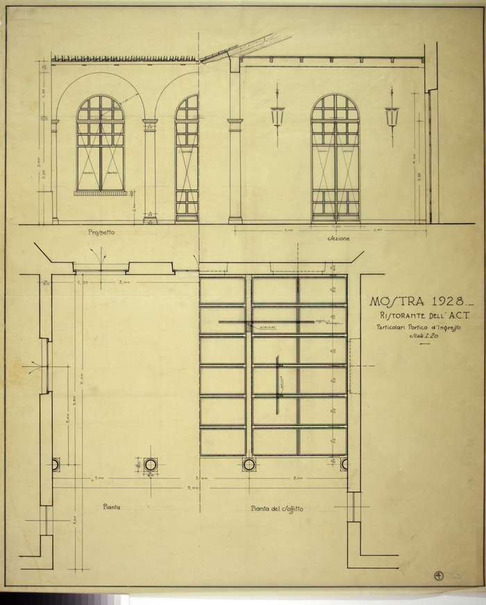 MOSTRA 1928/RISTORANTE DELL'ACT/Particolari portico d'ingresso, Prospetto, Sezione, Pianta e Pianta del Soffitto