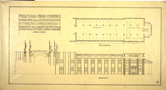 MOSTRA 1928 - TORINO/PADIGLIONE DELLA COOPERAZIONE/MUTUALITA' E PREVIDENZA/VARIANTE PER L'ADATTEMANTO DE/LA MOSTRA DELL'OP. NAZ. DOPOLAVORO, Pianta del Pianterreno e Prospetto