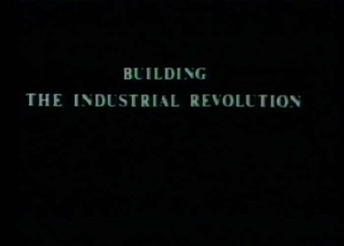 Bulding the Industrial Revolution